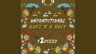 Video voorbeeld van "GUNZ - Unconditional (feat. G Nako & S2kizzy)"