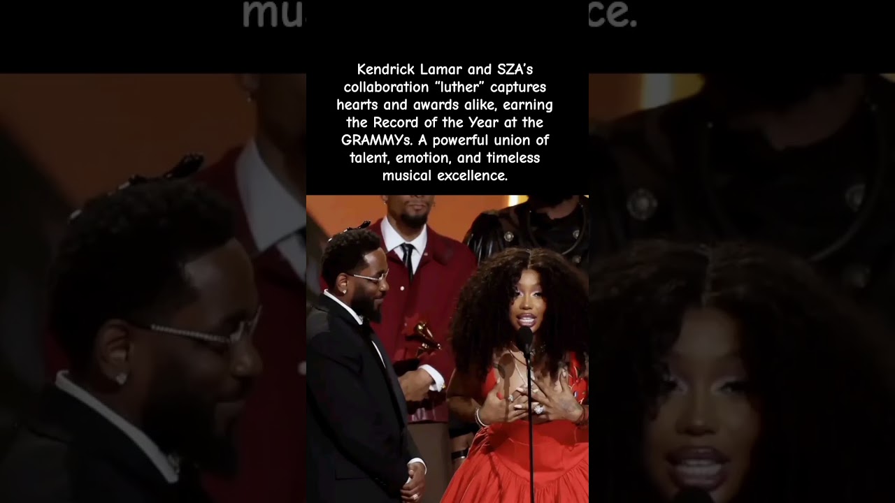 Kendrick Lamar & SZA Just Shocked the GRAMMYs With “luther” 🔥 