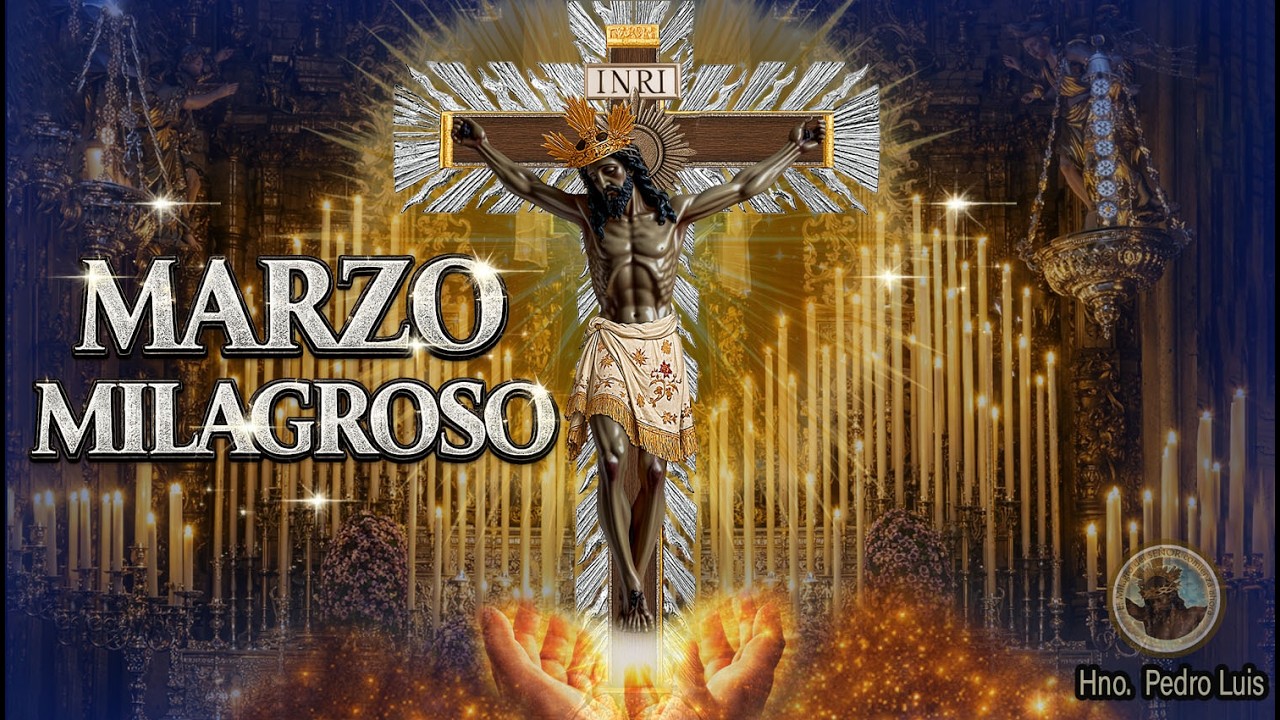🔥Marzo Milagroso 2026: Lo Que Esperabas Comienza Ahora con el Señor de los Milagros