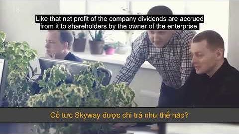 Cổ Tức Skyway Sẽ Được Chi Trả Như Thế Nào.