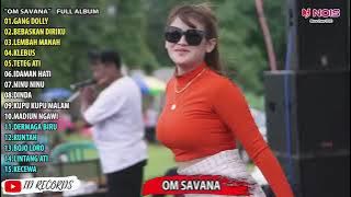 SHEPIN MISA   GANG DOLLY , BEBASKAN DIRIKU   OM SAVANA FULL ALBUM TERBARU