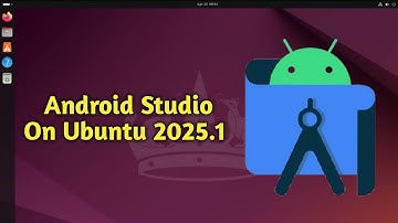 🚀 Install Android Studio on Ubuntu | Complete Step-by-Step Guide
