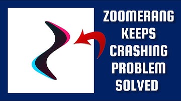 How To Solve Zoomerang App Keeps Crashing Problem || Rsha26 Solutions
