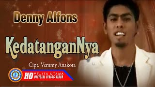 Denny Alfons - Kedatangan-nya Denny Alfons - Kedatangan-nya
