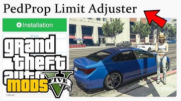 How to Install PedProp Limit Adjuster | GTA 5 MODS