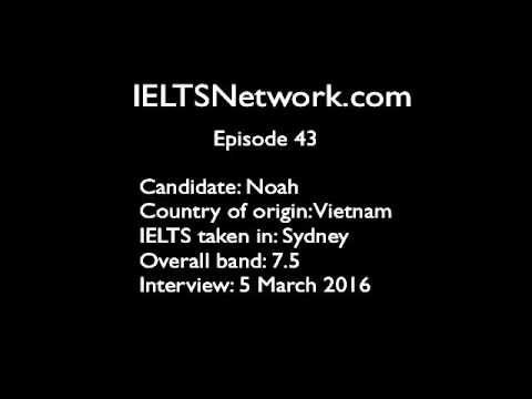 Episode 43 - Noah's IELTS Success In Australia After Two Failed Attempts In Vietnam