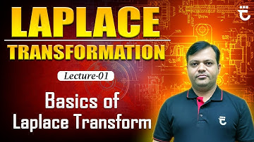 Lec-01 | Basics of Laplace Transformation | Transform Theory | Engineering Mathematics | #FMIH