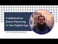 Collaborative event planning in the digital age