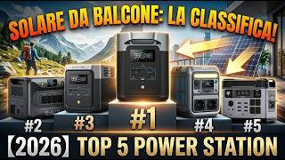 【2026】Miglior Power Station &amp; Fotovoltaico da Balcone: TOP 5 Confronto!