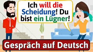 Daily German Conversations (Familienleben - Die Scheidung) Gespräch auf Deutsch - LEARN GERMAN