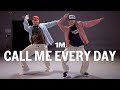 Chris Brown - Call Me Every Day ft. WizKid / Alexx X YUMEKI Choreography