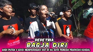 BAGJA DIRI VOC DEDE TRIA - ANDI PUTRA 3 | MEMPERINGATI HUT RI KE 80TH PEMUDA PRAPATAN KENDAL SLIYEG