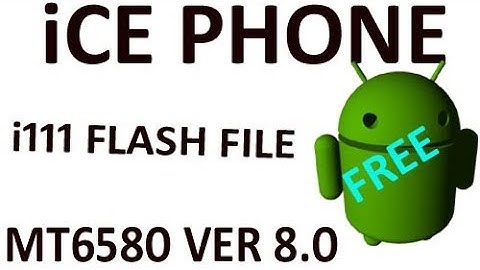 iCE PHONE i111 FLASH FILE FREE DOWNLOAD & TUTORIAL 100% WORK