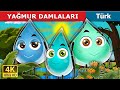 Yağmur Damlaları The Raindrops Story In Turkish TurkiyaFairyTales