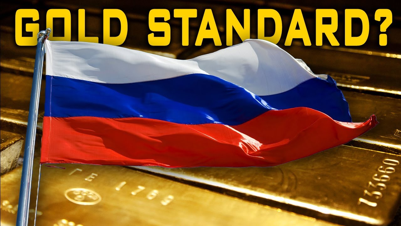 IS RUSSIA ON A GOLD STANDARD YET?