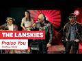 The Lanskies - Praise You (Fatboy Slim) (Live sur OÜI FM)