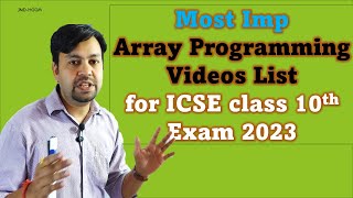 Important Array Videos from array playlist for Icse 10th exam 2023