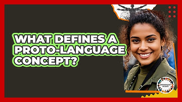 What Defines a Proto-Language Concept?