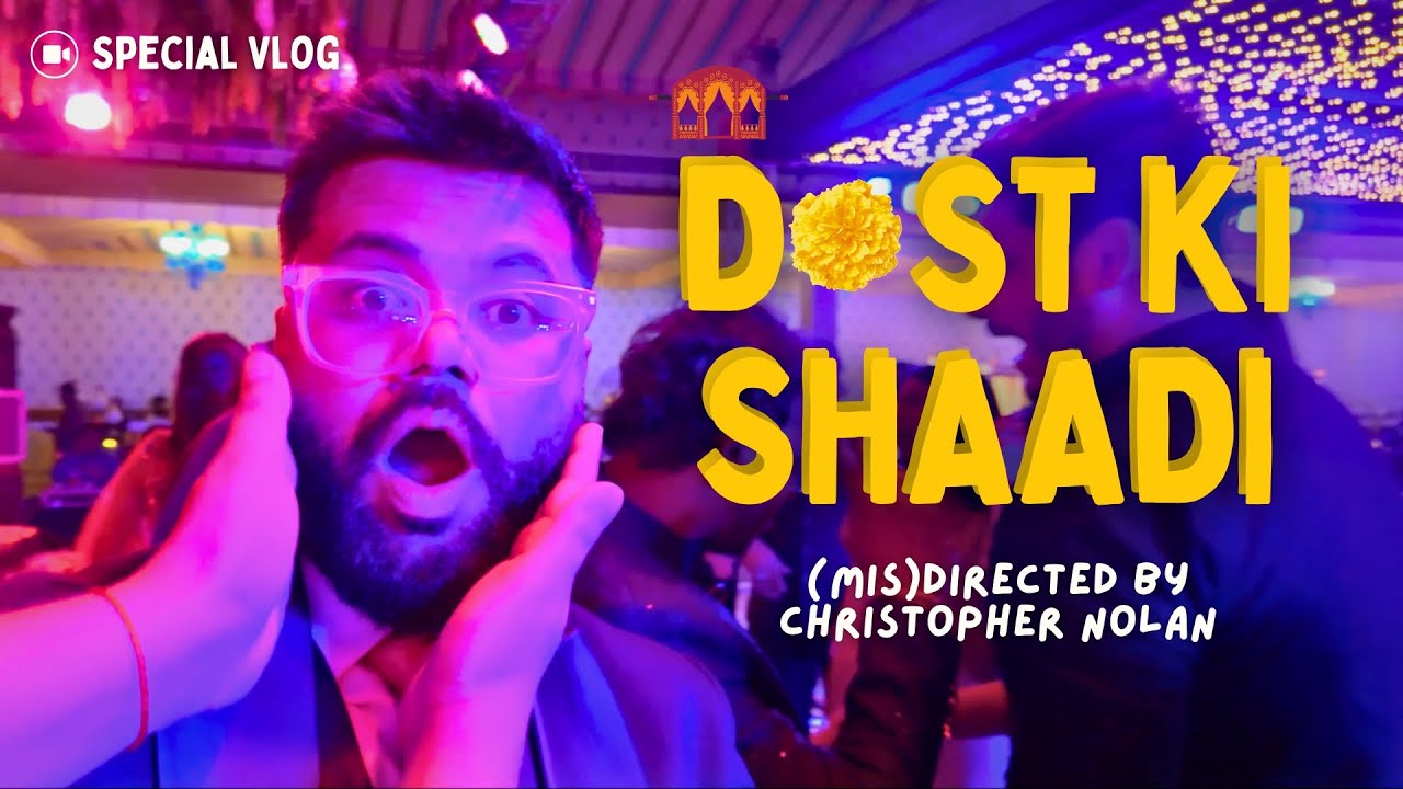 DOST KI SHAADI: Directed by Christopher Nolan