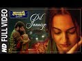 Full song  dil jaaniye  khandaani shafakhana sonakshi s priyansh jubin n tulsi kumarpayal dev