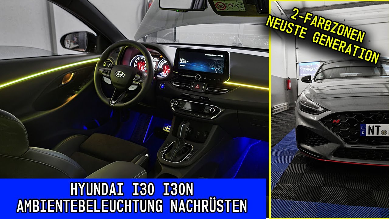 Hyundai i30N: 2-Farbzonen Ambientebeleuchtung nachrüsten (Neuste  Glasfaser-Technologie) 