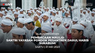 ? LIVE | PEMBACAAN MAULID BERSAMA SANTRI PONPES DARUL HABIB SUKABUMI