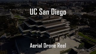 University California San Diego UCSD from the Air - Aerial Drone Film Reel
