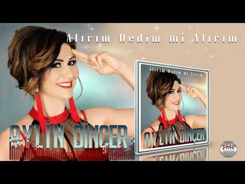 Aylin Dinçer  -     Alırım Dedim mi Alırım    █▬█ █ ▀█▀ ♫2020♫ █▬█ █ ▀█▀