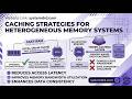 Caching Strategies for Heterogeneous Memory Systems | High-Performance Computing