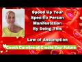 Speed up your specific person manifestation by doing this FT Caroline