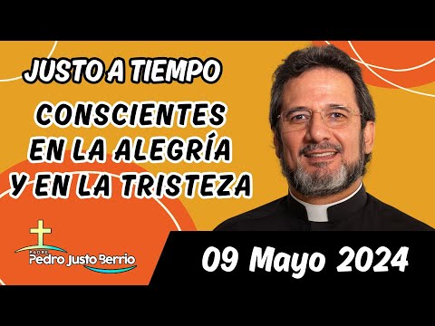 Evangelio de hoy Jueves 09 Mayo 2024 | Padre Pedro Justo Berrío