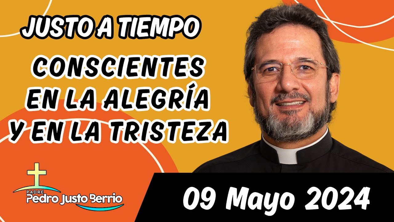 Evangelio de hoy Jueves 09 Mayo 2024 | Padre Pedro Justo Berrío - YouTube