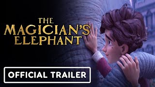 The Magician’s Elephant ( Как слониха упала с неба ) 2023