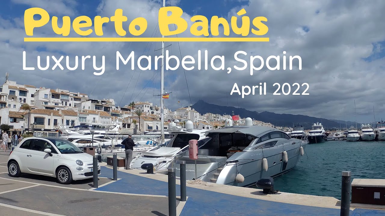 coreano arroz vestíbulo Luxury Puerto Banus, Marbella. Walk tour 4K. Costa del Sol. April 2022 -  YouTube