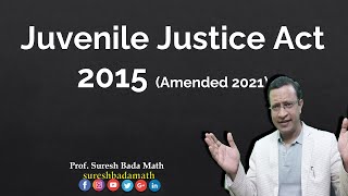 Juvenile Justice Act 2021 | Juvenile Justice (Care & Protection of Children) Act 2015 (Amend 2021)