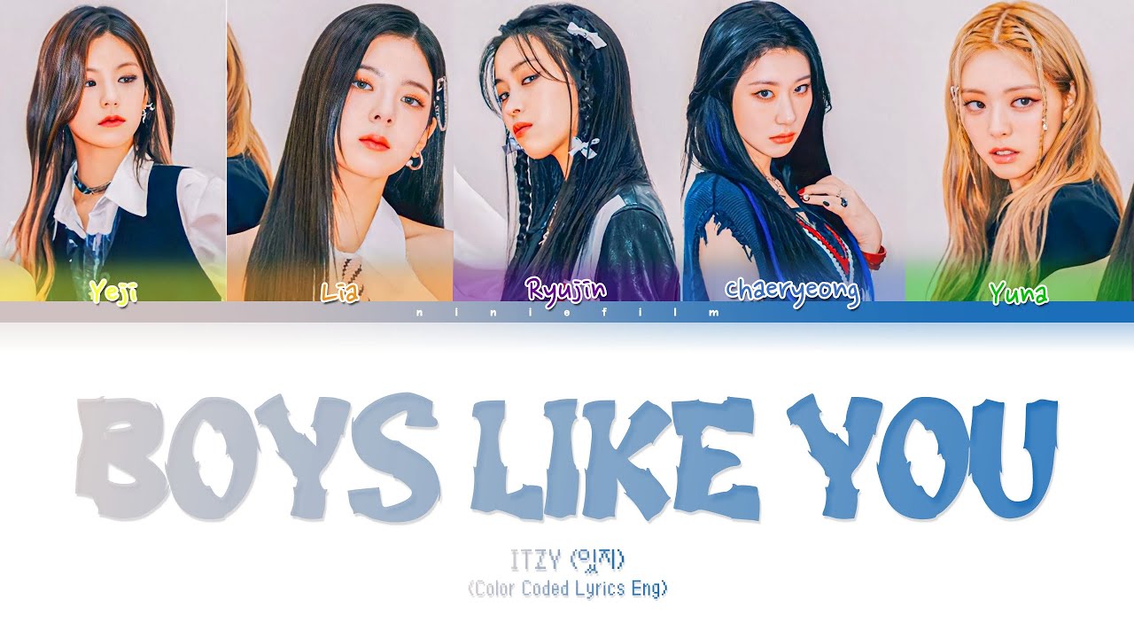 ITZY Boys Like You Lyrics (있지 Boys Like You 가사) (Color Coded Lyrics Eng ...