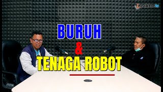 BURUH VS TENAGA ROBOT