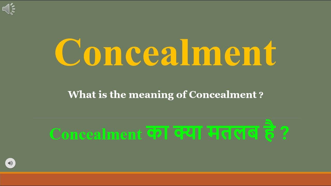 Concealment meaning in Hindi Concealment ka kya matlab hota hai