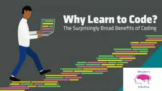Coding | Why to learn coding? | Importance of Coding | Programming | Computers