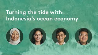 Turning the tide with Indonesia’s ocean economy