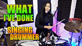 WHAT I'VE DONE COVER BY NUR AMIRA SYAHIRA SINGING DRUMMER