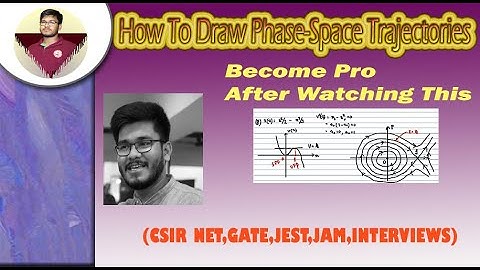 How to draw Phase-Space Trajectory:You will become pro after watching this (For NET,GATE,JEST JAM)