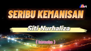 Seribu Kemanisan - Siti Nurhaliza (Karaoke)🎤