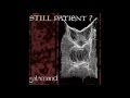 STILL PATIENT? - Bad Dreams