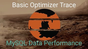 Basic MySQL Optimizer Tracing