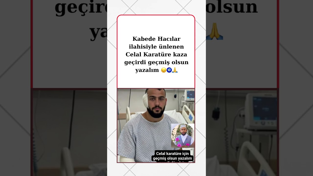Kabede Hacılar İlahisiyle Ünlenen Celal Karatüre Kaza Geçirdi
