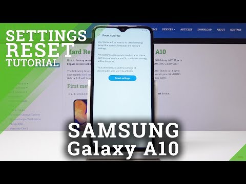 SAMSUNG Galaxy A10 में सेटिंग्स कैसे रीसेट करें - कॉन्फ़िगरेशन पुनर्स्थापित करें