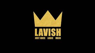 Just Juice ft. Logic & Mojo Margiela - Lavish (Official Audio)