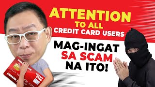 ATTENTION To All Credit Card Users! MAG-INGAT Sa SCAM Na Ito! | Chinkee Tan