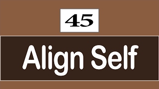 45 - ( CSS3 Tutorial ) Flexbox : Align Self